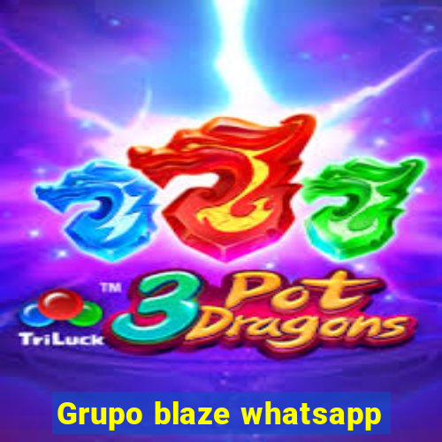 Grupo blaze whatsapp